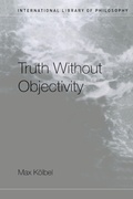 Cover: Truth Without Objectivity - Routledge