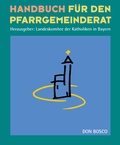 Cover: Handbuch f&uuml;r den Pfarrgemeinderat - Don Bosco Medien