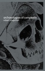 Cover: Archaeologies of Complexity - Routledge
