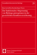 Cover: Zur funktionalen Abgrenzung von Beitragssatzregionen in der gesetzlichen Krankenversicherung - Nomos