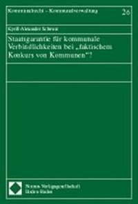 Abbildung von: Staatsgarantie für kommunale Verbindlichkeiten bei ''faktischem Konkurs von Kommunen''? - Nomos