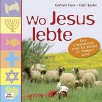 Enlarge image Cover: Wo Jesus lebte - Don Bosco Medien