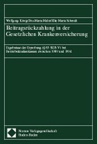 Abbildung von: Beitragsrückzahlung in der Gesetzlichen Krankenversicherung - Nomos