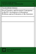 Cover: Fiscal Transfers and Economic Convergence in the EU: An Analysis of Absorption Problems and an Evaluation of the Literature - Nomos