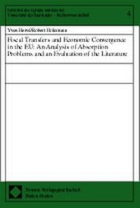 Enlarge image Cover: Fiscal Transfers and Economic Convergence in the EU: An Analysis of Absorption Problems and an Evaluation of the Literature - Nomos