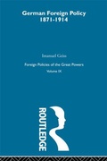 Cover: Germ Foreign Pol 1871-1914 V9 - Routledge