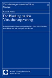 Abbildung von: Die Bindung an den Versicherungsvertrag - Nomos