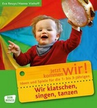 Abbildung von: Wir klatschen, singen, tanzen - Don Bosco Medien
