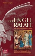 Cover: Der Engel Rafael ein au&szlig;erfamili&auml;rer Erzieher - Don Bosco Medien