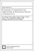 Cover: Comparative Competition Law: Approaching an International System of Antitrust Law - Nomos