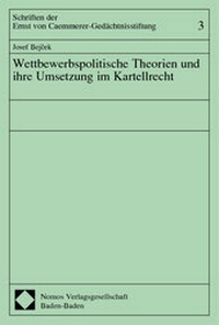 Abbildung von: Wettbewerbspolitische Theorien und ihre Umsetzung im Kartellrecht - Nomos