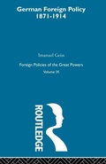 Cover: Germ Foreign Pol 1871-1914 V9 - Routledge