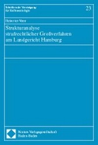 Abbildung von: Strukturanalyse strafrechtlicher Großverfahren am Landgericht Hamburg - Nomos