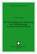 Cover: Die Notwendigkeit der Anpassung bei Nachla&szlig;spaltung im internationalen Erbrecht - Nomos