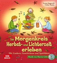 Abbildung von: Im Morgenkreis Herbst- und Lichterzeit erleben, m. Audio-CD - Don Bosco Medien