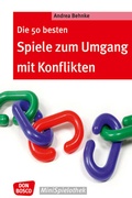 Cover: Die 50 besten Spiele zum Umgang mit Konflikten - Don Bosco Medien