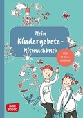 Cover: Mein Kindergebete-Mitmachbuch f&uuml;r Schulkinder - Don Bosco Medien