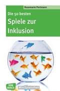Cover: Die 50 besten Spiele zur Inklusion - Don Bosco Medien