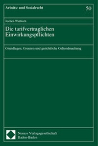 Abbildung von: Die tarifvertraglichen Einwirkungspflichten - Nomos