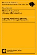 Cover: Ru&szlig;lands Regionen als neue Machtzentren - Nomos