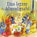 Cover: Das letzte Abendmahl. Mini-Bilderbuch. - Don Bosco Medien