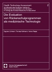 Enlarge image Cover: Die Evaluation von Rückenschulprogrammen als medizinische Technologie - Nomos