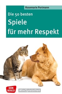 Abbildung von: Die 50 besten Spiele für mehr Respekt - Don Bosco Medien