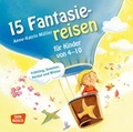 Cover: 15 Fantasiereisen f&uuml;r Kinder von 4-10, Audio-Doppel-CD - Don Bosco Medien