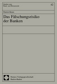 Abbildung von: Das Fälschungsrisiko der Banken - Nomos