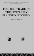 Cover: Foreign Trade in the Centrally Planned Economy - Taylor & Francis