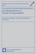Cover: Ansiedlungsf&ouml;rderung als Strategie der Regionalpolitik - Nomos