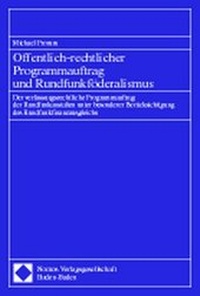 Abbildung von: Öffentlich-rechtlicher Programmauftrag und Rundfunkföderalismus - Nomos
