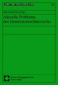 Abbildung von: Aktuelle Probleme des Immissionsschutzrechts - Nomos
