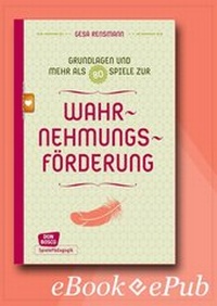 Abbildung von: Wahrnehmungsförderung - Grundlagen und mehr als 80 Spiele - eBook - Don Bosco Medien