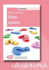 Enlarge image Cover: Die 50 besten Ratespiele - eBook - Don Bosco Medien
