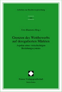Abbildung von: Grenzen des Wettbewerbs auf deregulierten Märkten - Nomos