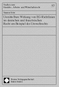 Bild: Unmittelbare Wirkung von EG-Richtlinien im deutschen und französischen Recht am Beispiel des Umweltrechts - Nomos