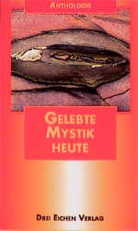 Enlarge image Cover: Gelebte Mystik heute - Drei Eichen
