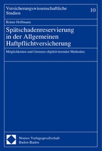 Abbildung von: Spätschadenreservierung in der Allgemeinen Haftpflichtversicherung - Nomos