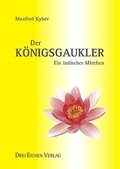 Cover: Der K&ouml;nigsgaukler - Drei Eichen