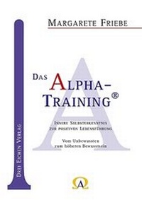 Enlarge image Cover: Das Alpha-Training ® - Drei Eichen