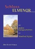 Cover: Schloss Elmenor - Drei Eichen