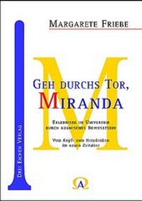 Enlarge image Cover: Geh durchs Tor, Miranda - Drei Eichen