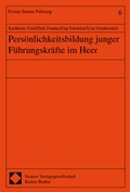 Cover: Pers&ouml;nlichkeitsbildung junger F&uuml;hrungskr&auml;fte im Heer - Nomos