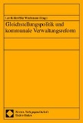Cover: Gleichstellungspolitik und kommunale Verwaltungsreform - Nomos