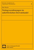 Cover: Nettingvereinbarungen im au&szlig;erb&ouml;rslichen Derivatehandel - Nomos