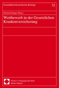Abbildung von: Wettbewerb in der Gesetzlichen Krankenversicherung - Nomos
