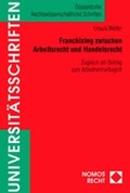Cover: Franchising zwischen Arbeitsrecht und Handelsrecht - Nomos