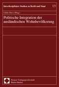 Cover: Politische Integration der ausl&auml;ndischen Wohnbev&ouml;lkerung - Nomos