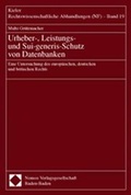 Cover: Urheber-, Leistungs- und Sui-generis-Schutz von Datenbanken - Nomos